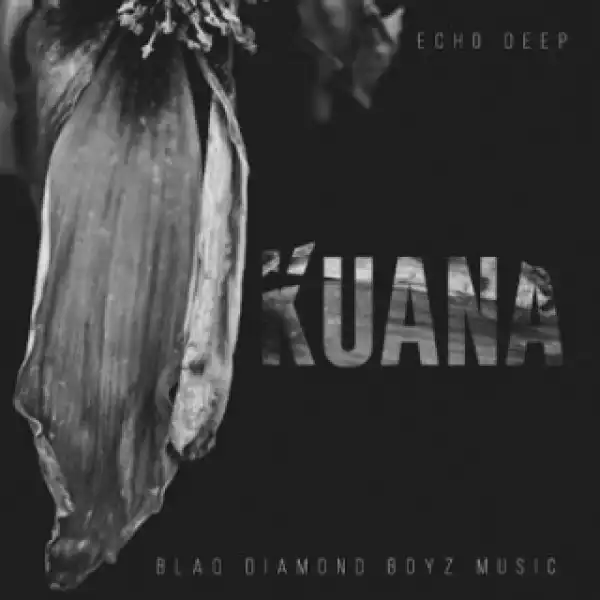Echo Deep - Kuana